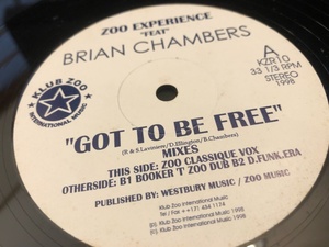 12”★Zoo Experience Feat. Brian Chambers / Got To Be Free / Booker T / ヴォーカル・ハウス！