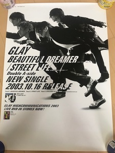 GLAY　グレイ　B2告知ポスター 「BEAUTIFUL DREAMER / STREET LIFE」　非売品　販促用