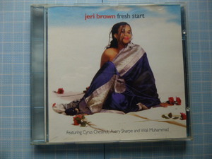 Ω　ＣＤ＊ジャズ＊ジェリ・ブラウン Ｊeri brown 『ｆｒｅｓｈ　ｓｔａｒｔ』１９９６・Justinレコード＊全１２曲＊