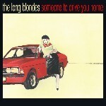 THE LONG BLONDES / SOMEONE TO DRIVE YOU HOME : 15th Anniversary Edition (LTD / COLOR VINYL) (2LP)