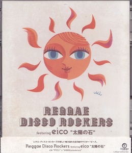 REGGAE DISCO ROCKERS FEATURING EICO / 太陽の石 /中古CD！50553