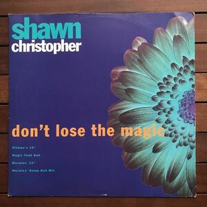 【house】Shawn Christopher / Don't Lose The Magic［12inch］オリジナル盤《3-2-55 9595》