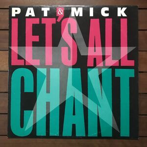 【r&b disco】Pat & Mick / Let's All Chant［12inch］オリジナル盤《3-2-95 9595》