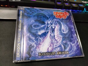 DRAGON SWAY『Bloodlust Awaken』ヨーロッパ盤 CD　歌詞カードあり