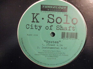 K・Solo ： City Of Shaft 12'' // System / Excalibur / KSolo K Solo K-Solo / 落札5点で送料無料