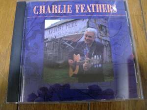 【CD】CHARLIE FEATHERS 1991年作　カントリー　ロカビリー