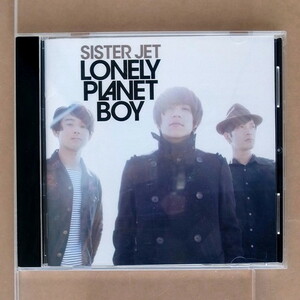 SISTER JET / LONELY PLANET BOY