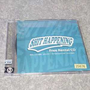 CD「SHIT HAPPENING/TSUTAYAレンタル用無料CD」送料無料　返金保証付き