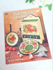 送料無料★絶版★ 洋書 トールペイント TOLEHAVEN vol.7 Gail Anderson トールヘブン ゲイルアンダーソン デザイン TOLE トール 図案