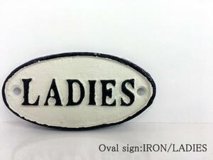 【アイアン ドアプレート】Oval タイプ LADIES 女性 sign 壁取付 看板 案内 小さめサイズ トイレ