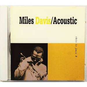 Miles Davis / Acoustic ◇ マイルス・デイビス / ベスト・オブ・マイルス・デイビス ◇ This Is Jazz #8 ◇ 国内盤 ◇