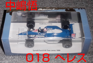 FORZA別注 1/43 ティレル フォード 018 中嶋悟 1990 へレステスト Tyrrell FORD JEREZ TEST