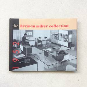 The Herman Miller Collection 1952( Herman Miller коллекция )