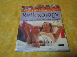 洋書　Reflexology: Simple Routines for Home, Work and Travel　　リフレクソロジー