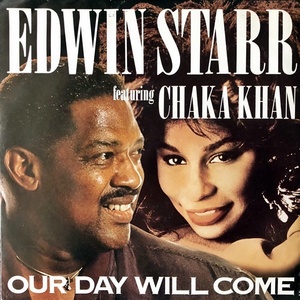 【Disco & Soul 7inch】Edwin Starr Featuring Chaka Khan / Our Day Will Come