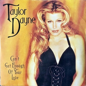 【Disco & Soul 7inch】Taylor Dayne / Can't Get Enough Of Your Love