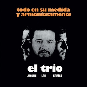 新品　EL TRIO / TODO EN SU MEDIDA Y ARMONIOSAMENTE (LP)