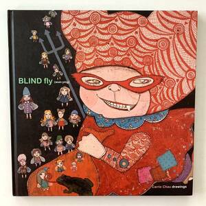 【値下げ】Carrie Chau画集「BLIND fly」WUN YING 2004年★香港イラストレーターキャリー・チョウ現代アート★希少本図録