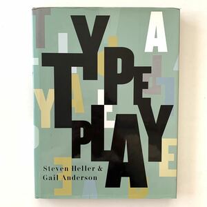 【値上げ】洋書デザイン本「TYPEPLAY」Steven Hellnr&Gail Anderson★タイポグラフィグラフィックデザインアートブック古書