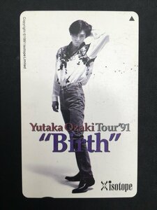 テレホンカード テレカ 50度数 尾崎豊 Tour '91 Birth 未使用