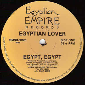 このスカスカのマシンファンクがタマラナイ！！　Egyptian Lover Egypt, Egypt　エレクトロ