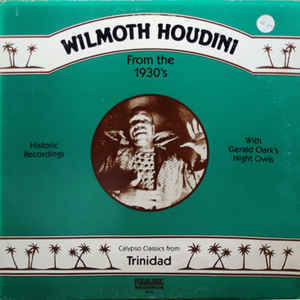 レア！THE SABRES OF PARADISE「WILMOT」元ネタ！！　Wilmoth Houdini Calypso Classics From Trinidad