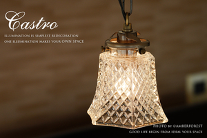 CASTRO - キラキラと輝くカットガラスが美しい アンティークの照明をモチーフにしたペンダントランプ
