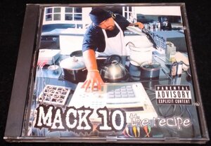 Mack 10 / The Recipe★MC Eiht　Big Pun　Fat Joe　WC　Eazy E　Snoop Dogg　Buckshot　Ol' Dirty Bastard　マック10　G-RAP