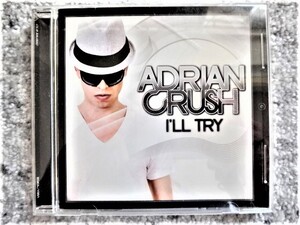 【 Adrian crush エイドリアン・クラッシュ / I’ll Try 】国内盤　CDは４枚まで送料１９８円