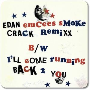 【○03】Edan/Emcees Smoke Crack Remix/12''/I'll Come Running Back To You/Funky Beats/Sampling Music/Experimental Hip Hop