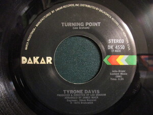 Tyrone Davis ： Turning Point 7'' / 45s ★ 70's シカゴ Soul ☆ c/w Don't Let It Be Too Late // 落札5点で送料無料