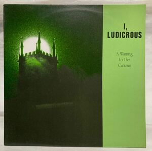 LP 89年 UK盤 I, Ludicrous A Warning To The Curious RODNEY2 レコード