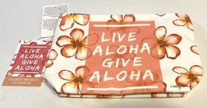 即決！「LIVE ALOHA GIVE ALOHA（チャリティープロジェクトハワイ）」ポーチ