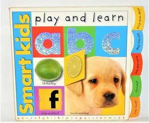 （絵本）Smart Kids Play and Learn : ＡＢＣ Board Books　英語は早いうちに学習しましょう！