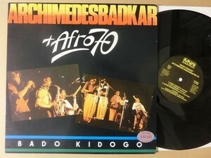 Archimedes Badkar & Afro 70 Band スリリングなモダン・アフロ・グルーヴBado Kidogo LPアフリカン・ジャズフュージョン レアグルーヴ