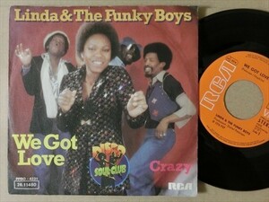 SOUL FUNK 45 EUオンリーLinda & The Funky Boys-B面LP未収録Crazy収録We Got Love