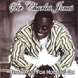 ★現役、ディープな歌唱の最高峰!!SIR CHARLES JONES サー・チャールズ・ジョーンズのCD【THANK YOU FOR HOLD ON】2006年。