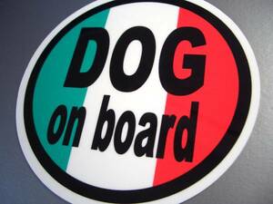 ｒ1●DOG on boardイタリア国旗愛犬ステッカー 10cmサイズ●犬 車に乗ってます☆かわいい☆ EU