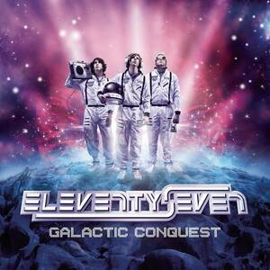 Galactic Conquest　イレブンティセブン 　輸入盤CD
