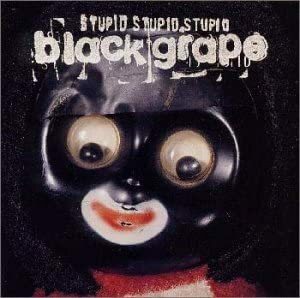 Stupid Stupid Stupid　ブラック・グレープ　輸入盤CD