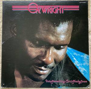 国内盤LP O.V. WRIGHT / Into Something(Can't Shake Loose) 1977年名盤！