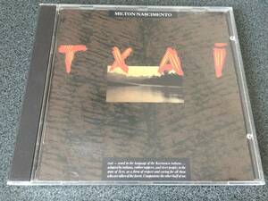 ★☆【CD】TXAI / ミルトン・ナシメント MILTON NASCIMENTO☆★