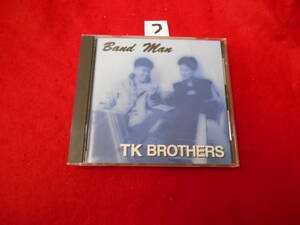 ）CD!　band man TK BROTHERS