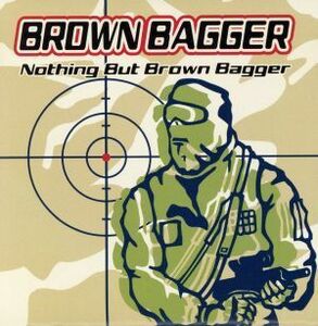 Nothing But Brown Bagger 中古 CD