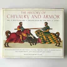 The History of Chivalry and armor Kottenkamp、Portland House_画像1