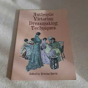 E2*Authentic Victorian Dressmaking Techniques* иностранная книга *