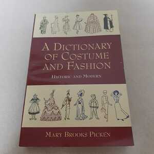 E12☆A DICTIONARY OF COSTUME AND FASHION☆HISTORIC AND MODERN☆洋書☆