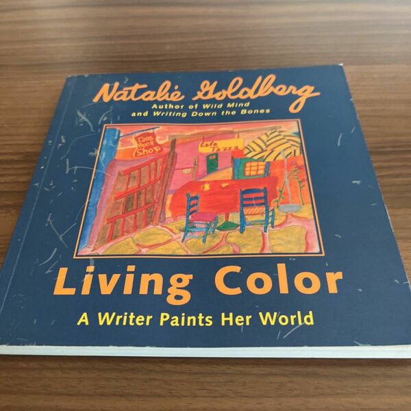 Natalie Goldberg / Living Color