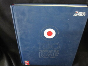 100YEARS OF THE RAF　洋書　カバー無シミ有/FEZL