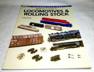 ＜洋書＞鉄道模型　ビギナーズガイド　機関車＆車両　メンテナンス『Beginner's Guide to LOCOMOTIVES & ROLLING STOCK』